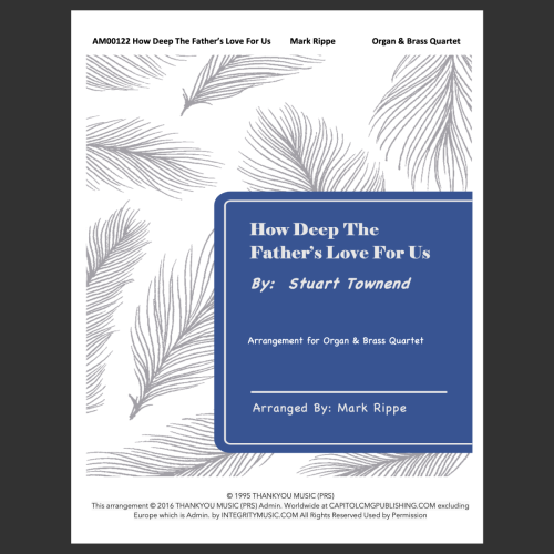 How Deep The Father's Love (Variation for Organ & Brass Quartet) - AM00122